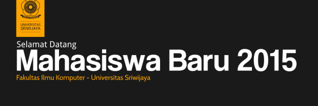 Selamat Datang Mahasiswa Baru 2015